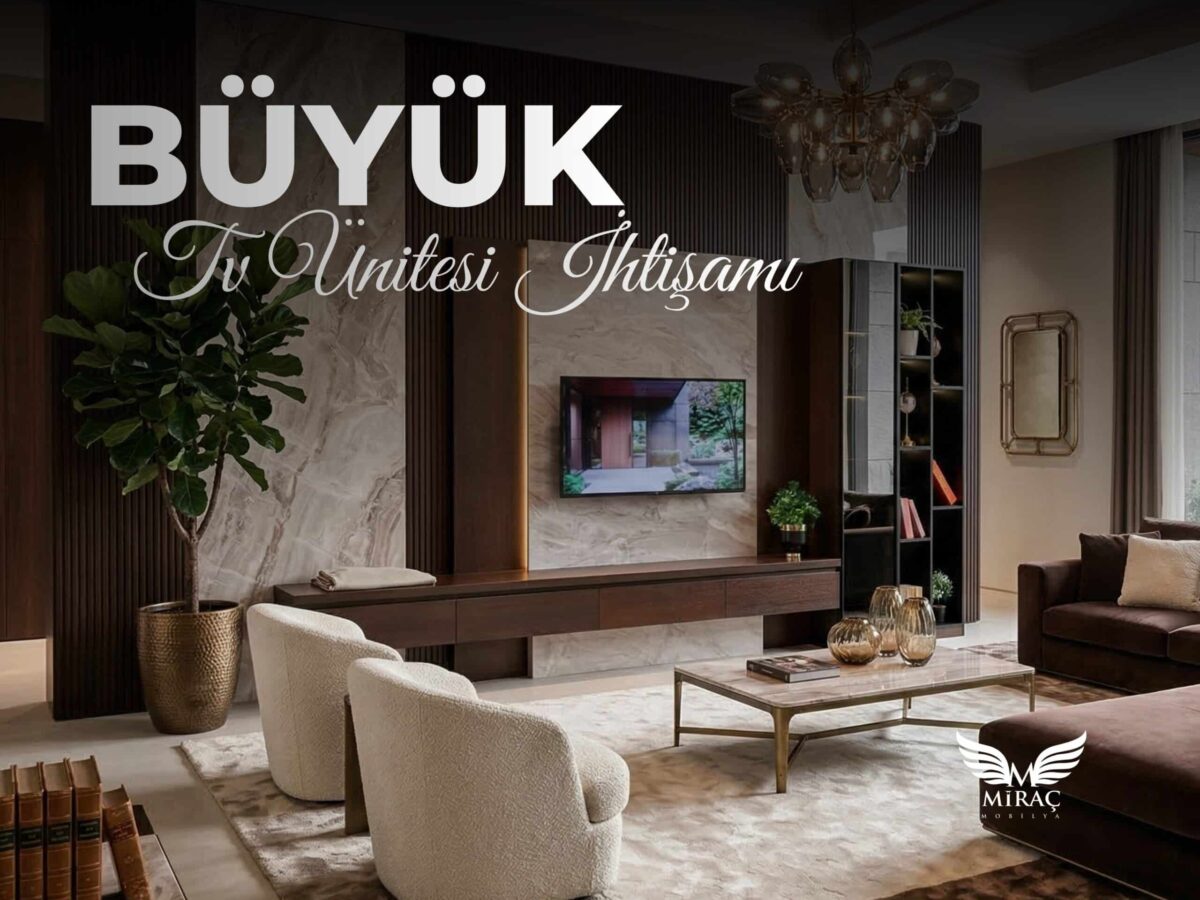 büyük tv ünitesi ihtişamı
