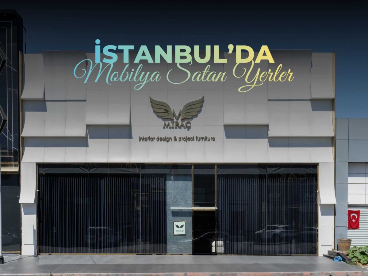 istanbulda mobilya satan yerler
