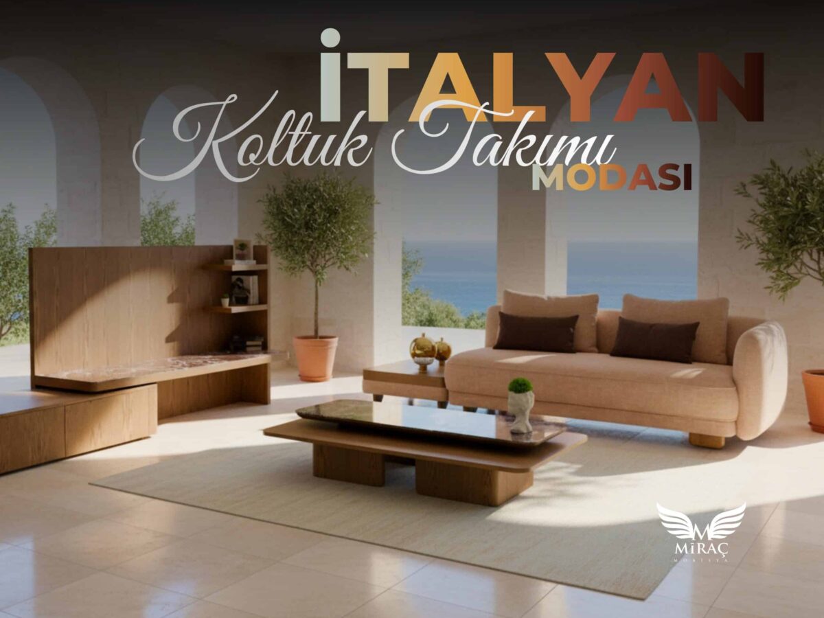 italyan koltuk takımı modası