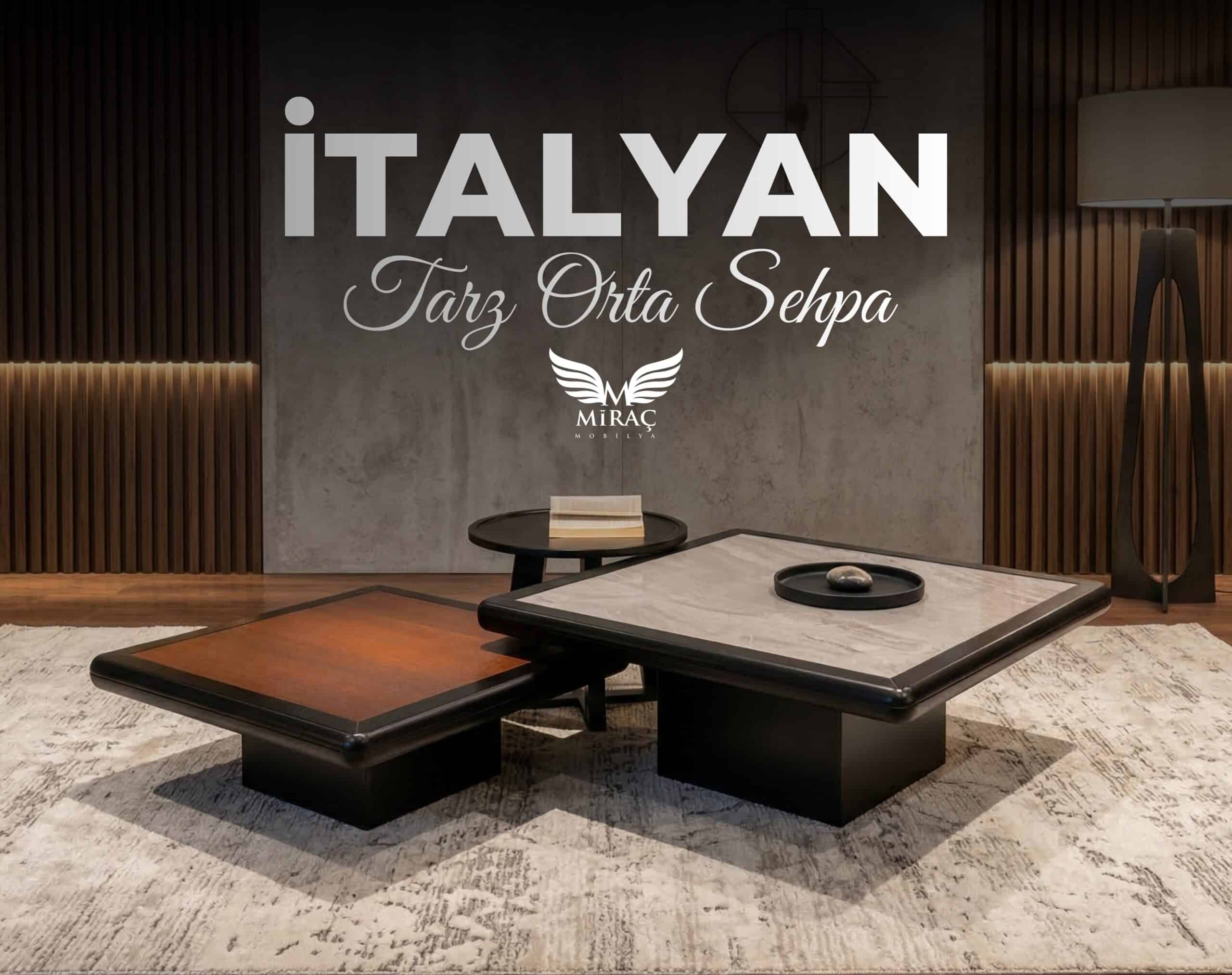 italyan tarz orta sehpa