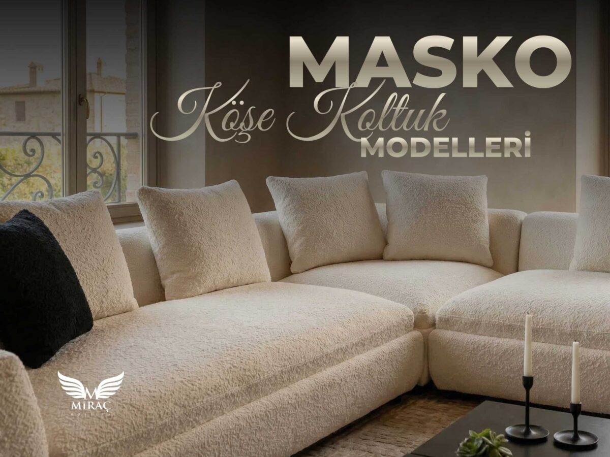 masko köşe koltuk modelleri