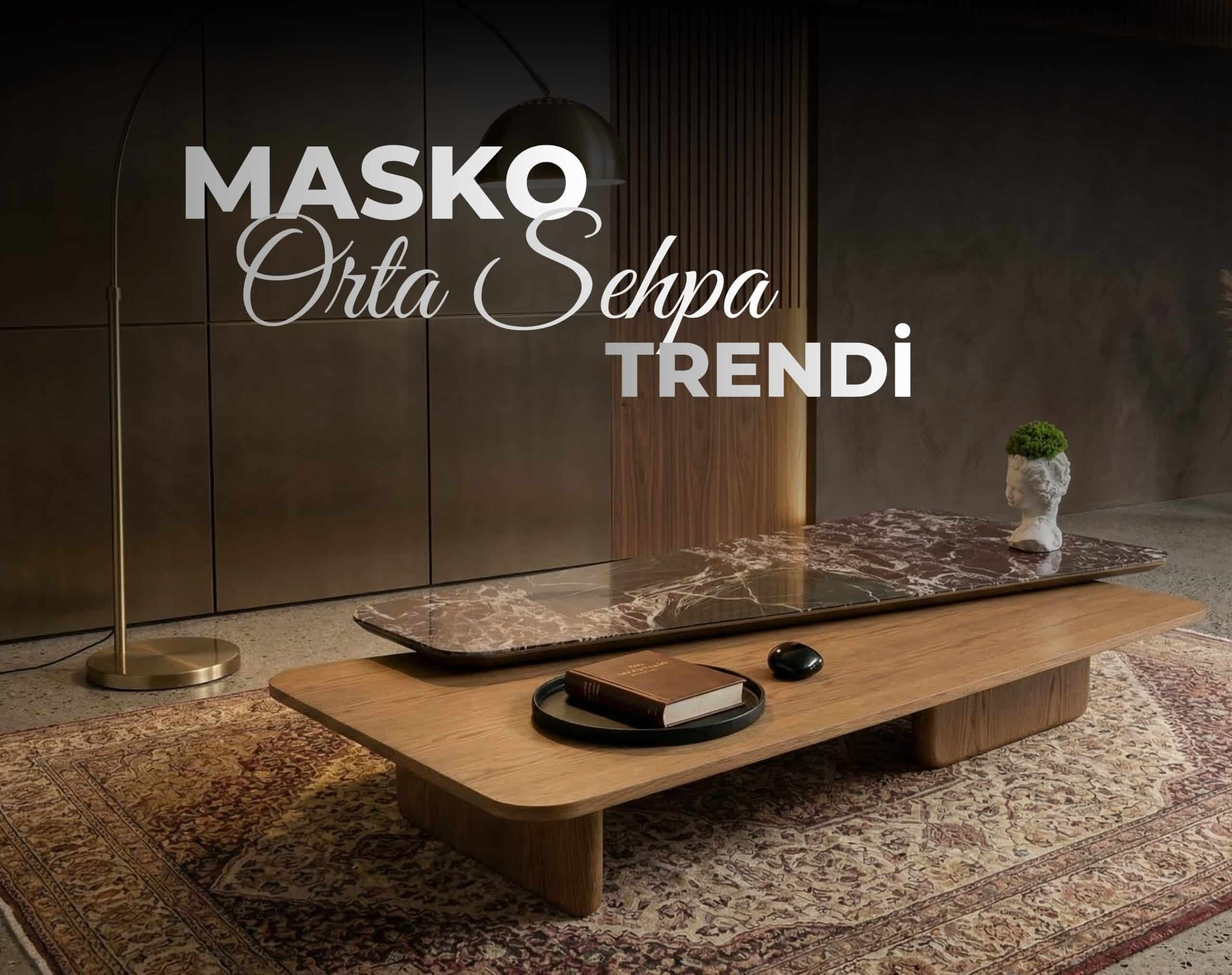 masko orta sehpa
