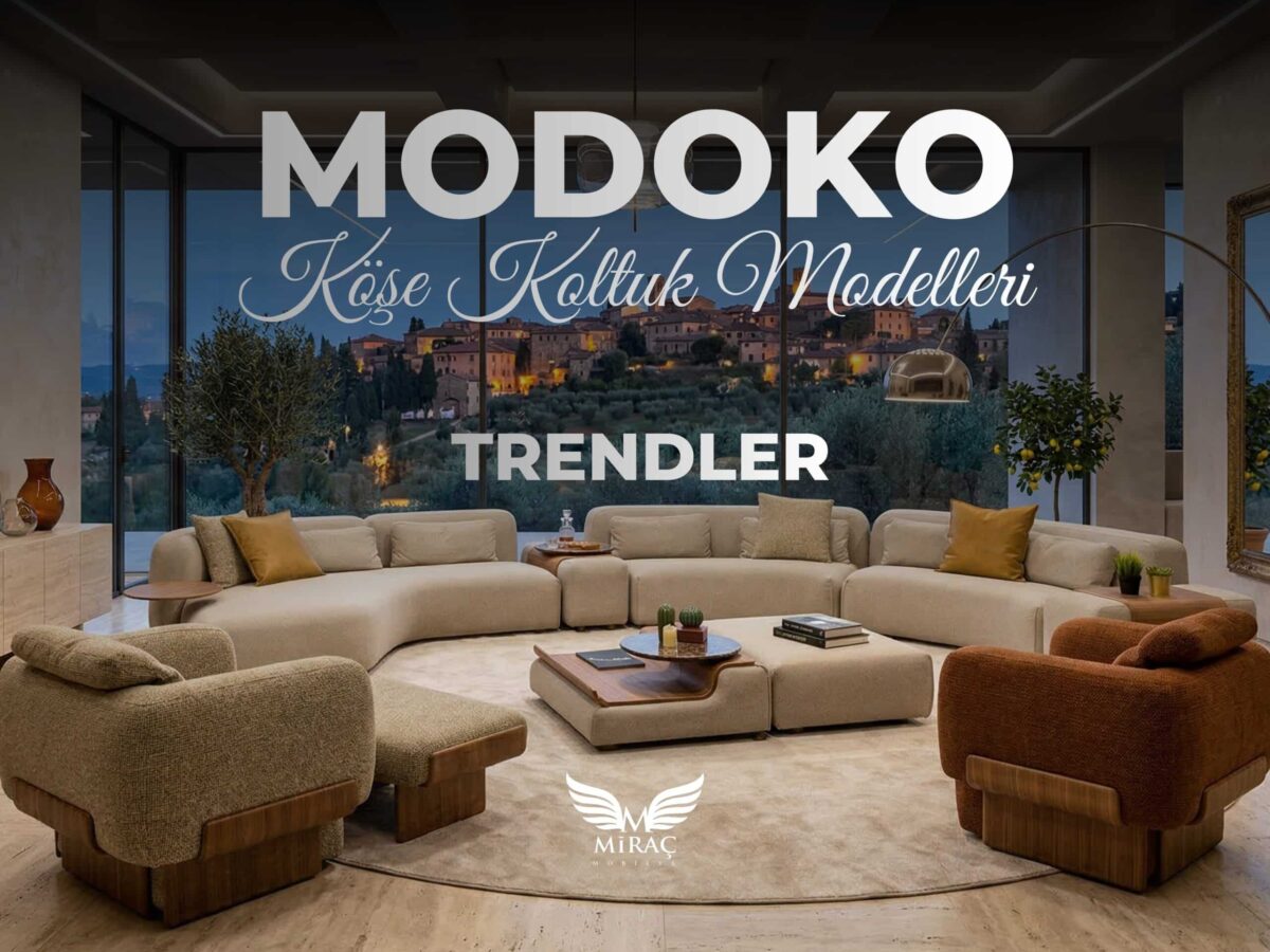 modoko köşe koltuk modelleri trendler